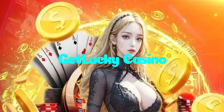 GetLucky Casino